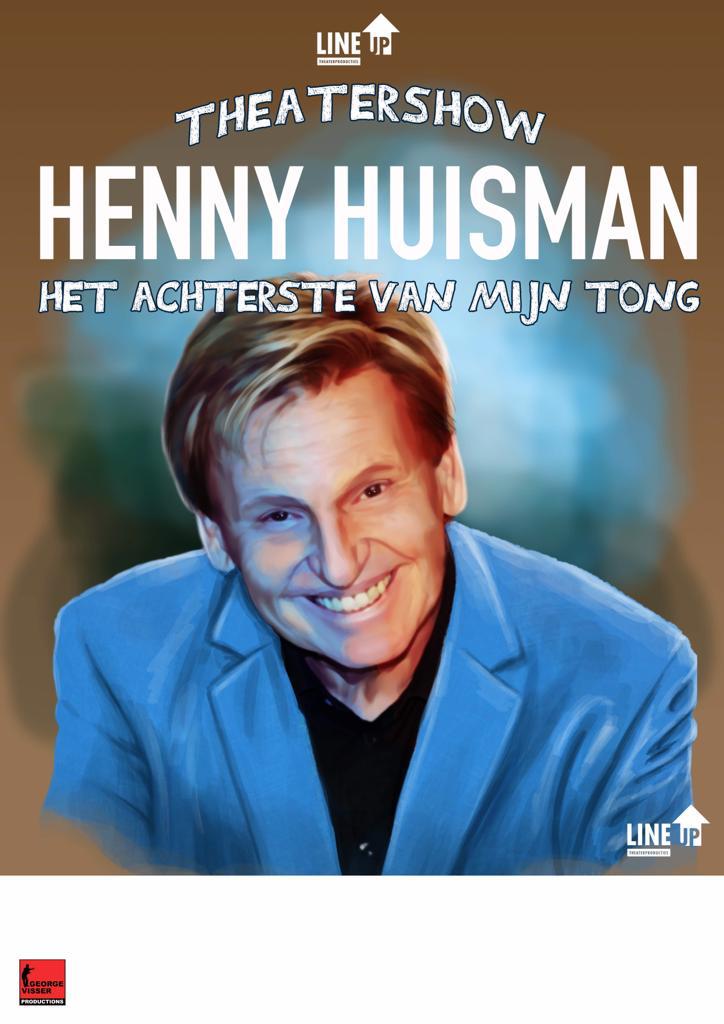 Henny huisman in het Theater